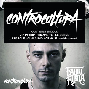 FABRI FIBRA - CONTROCULTURA