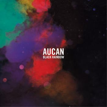 AUCAN - BLACK RAINBOW