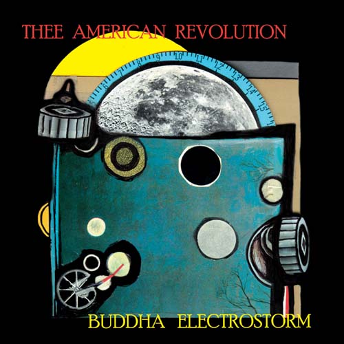 Thee American Revolution-Buddha Electrostorm