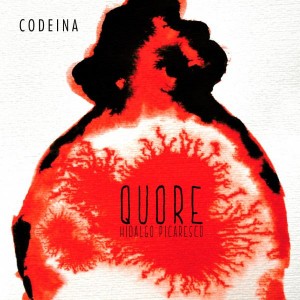 CODEINA - QUORE–HIDALGO PICARESCO