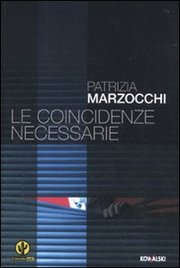 Le coincidenze necessarie di Patrizia Marzocchi