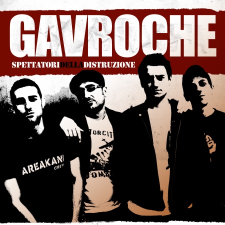 Gavroche - Spettatori della distruzione