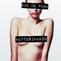 HATTORI HANZO-EAU DE PUNK 