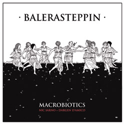 Macrobiotics - Balerasteppin