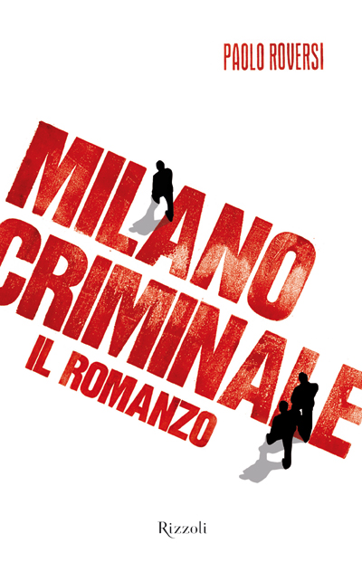 Milano Criminale Di Paolo Roversi