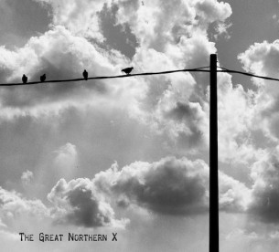 The Great Northern X The Great Northern X