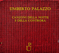 UMBERTO PALAZZO CANZONI DELLA NOTTE E DELLA CONTRORA