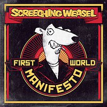 SCREECHING WEASEL - FIRST WORLD MAINFESTO