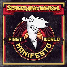 Screeching Weasel - First World Mainfesto