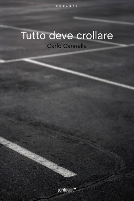 Tutto Deve Crollare Di Carlo Cannella - In Your Eyes Ezine