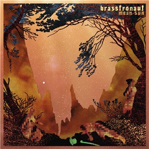 Brasstronaut-Mean Sun