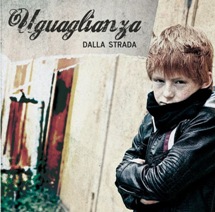 Uguaglianza-Dalla Strada