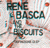 Renè Basca And The Biscuits-Definizione Di Ep