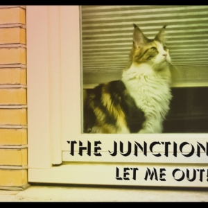 The Junction - Let Me Out! - In Your Eyes Ezine
