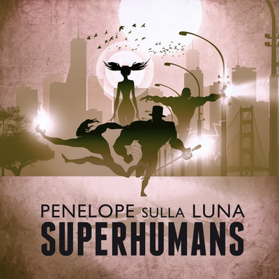Penelope Sulla Luna-Superhumans