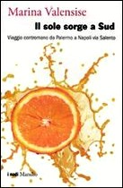 Il Sole Sorge A Sud Di Marina Valensise