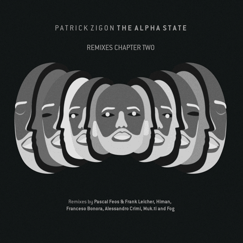 PATRICK ZIGON-THE ALPHA STATE - REMIXES CHAPTER TWO 2 - fanzine