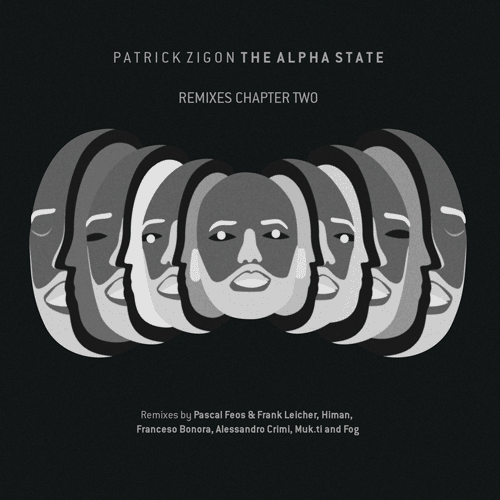 Patrick Zigon - The Alpha State - Remixes Chapter Two