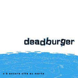 Nuova Compagnia Instabile - Deadburger - C’è Ancora Vita Su Marte