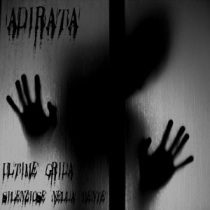 Adirata - Adirata - Ultime Grida Silenziose Nella Mente