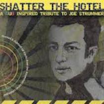 Vv.aa. - Shatter The Hotel: A Dub Inspired Tribute To Joe Strummer - In Your Eyes Ezine