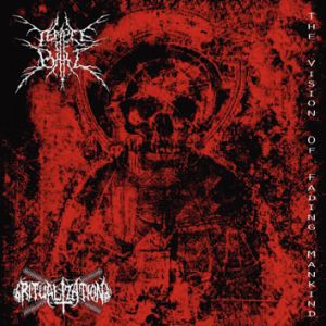 TEMPLE OF BAAL/RITUALIZATION - THE VISION FADING OF MANKIND - death