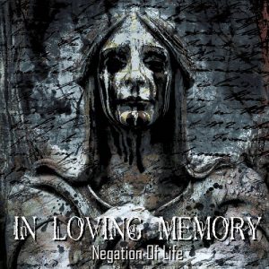 In Loving Memory - Negation Of Life - metal