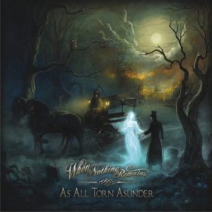 When Nothing Remains - As All Torn Asunder - metal