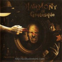 - Harmony In Grotesque - Painted By Pain