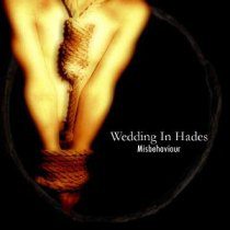 - Wedding In Hades - Misbehaviour