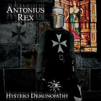 - Antonius Rex - Hystero Demonopathy