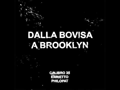 Dordeduh - Calibro 35 - Dalla Bovisa A Brooklyn