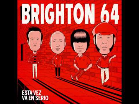 - Brighton 64 - Esta Vez Va En Serio