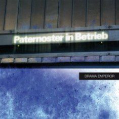 Drama Emperor - Paternoster In Betrieb - In Your Eyes Ezine