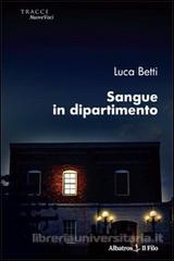 - Luca Betti - Sangue In Dipartimento