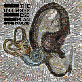 - Dillinger Escape Plan - Option Paralysis