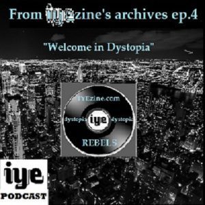 - From Iyezine'S Archives Ep.4–Welcome In Dystopia