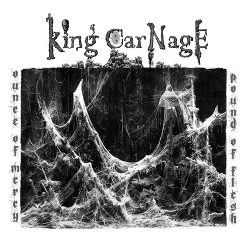 Demonical - King Carnage - Ounce Of Mercy, Pound Of Flesh