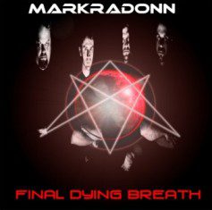 - Markradonn - Final Dying Breath