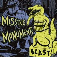 - Missing Monuments - Blast! Ep