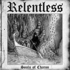 - Relentless - Souls Of Charon