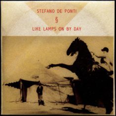 - Stefano De Ponti – Like Lamps On By Da