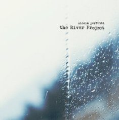 A Nice Play To Stay - Nicola Perfetti – The River Project