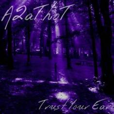 Abysmal Grief - A2Athot - Trust Your Ear