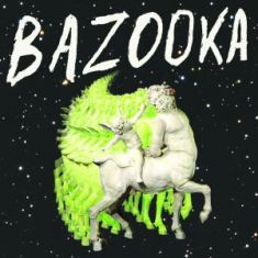 Bazooka - Bazooka - In Your Eyes Ezine