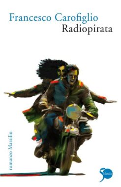 Francesco Carofiglio - Radiopirata - Recensione Libri
