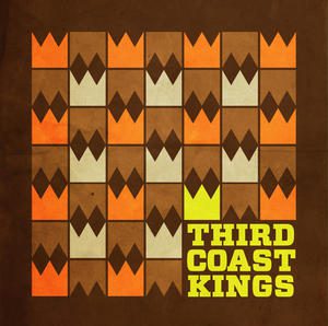 - The Third Coast Kings - The Third Coast Kings