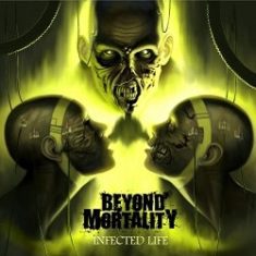 - Beyond Mortality - Infected Life