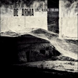 - De Arma - Lost, Alien And Forlorn