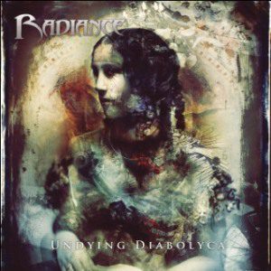 - Radiance - Undying Diabolica